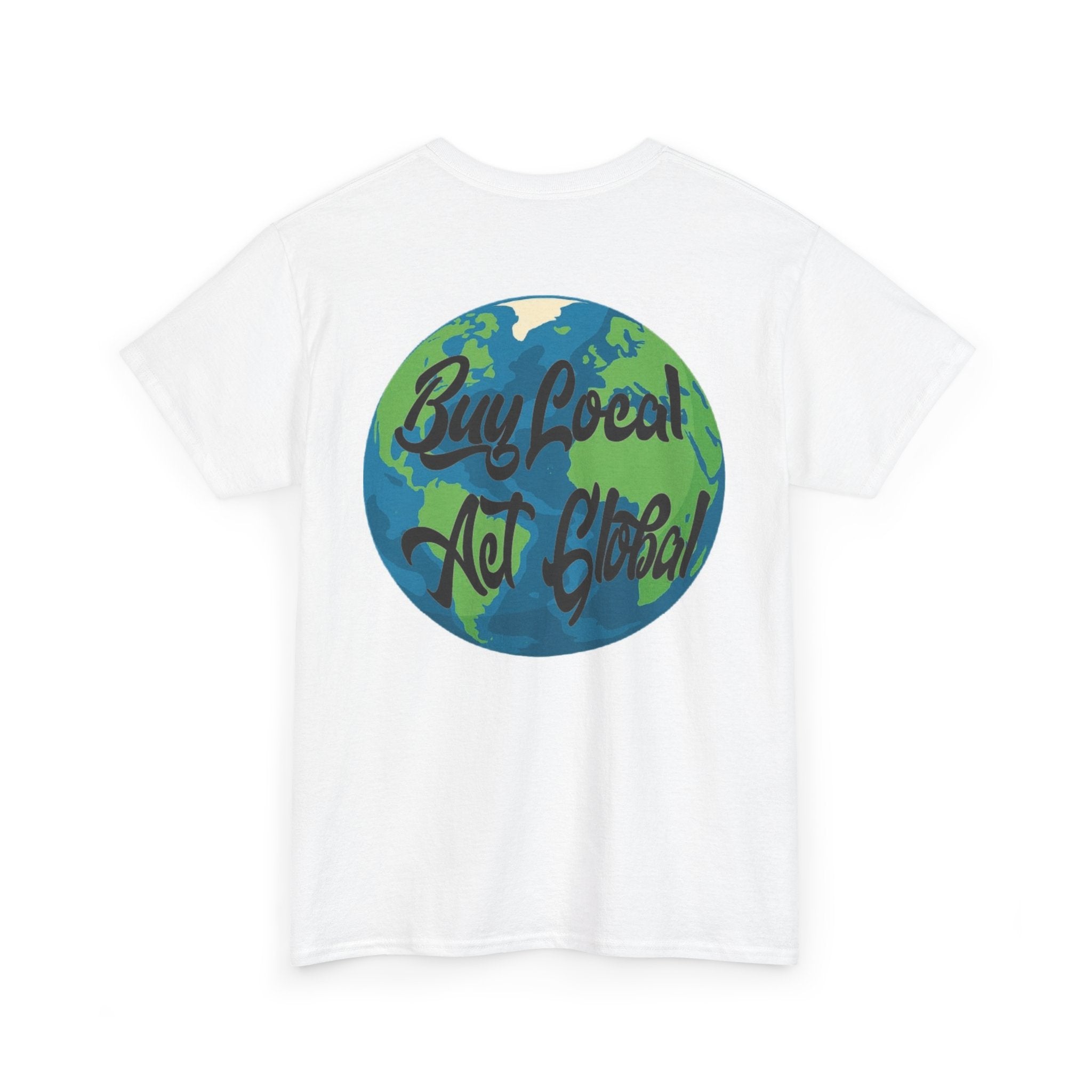 Act Global tee | Supershirt I  Gift for Earth Lovers I Graphic T-Shirt IEveryday Wear IStreetwear